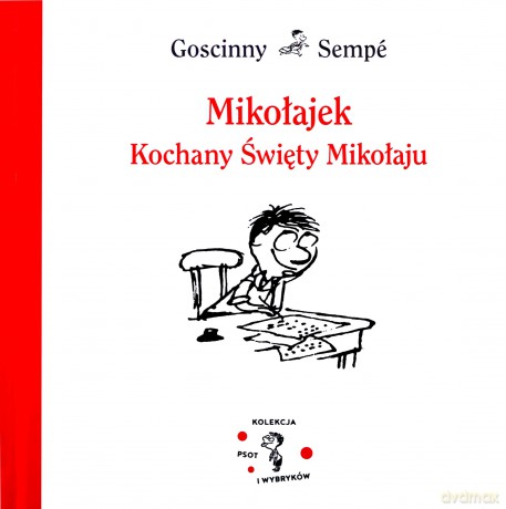 Mikołajek. Kochany Święty Mikołaju - René Goscinny, Jean-Jacques Sempé [KSIĄŻKA]
