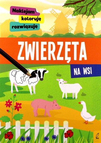 Naklejam, koloruję, rozwiązuję. Zwierzęta na wsi [KSIĄŻKA]