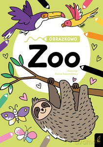 Obrazkowo. Zoo [KSIĄŻKA]