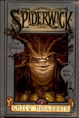 Kroniki Spiderwick Gniew Mulgarata T.5 - Tony Diterlizzi [KSIĄŻKA]