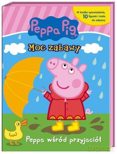 Peppa Pig. Moc zabawy. Peppa wśród przyjaciół. [KSIĄŻKA]
