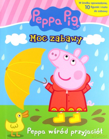 Peppa Pig. Moc zabawy. Peppa wśród przyjaciół. [KSIĄŻKA]