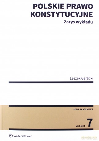 Polskie prawo konstytucyjne - Leszek Garlicki [KSIĄŻKA]