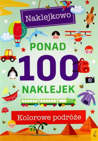 Ponad 100 naklejek. Kolorowe podróże. Naklejkowo [KSIĄŻKA]