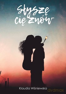 Słyszę cię znów - Klaudia Wiśniewska [KSIĄŻKA]