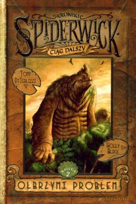 Kroniki Spiderwick Olbrzymi Problem (twarda) - Tony Diterlizzi [KSIĄŻKA]