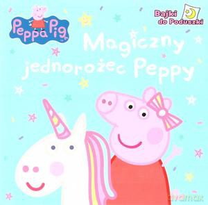 Świnka Peppa. Bajki do poduszki. Magiczny Jednorożec Peppy [KSIĄŻKA]