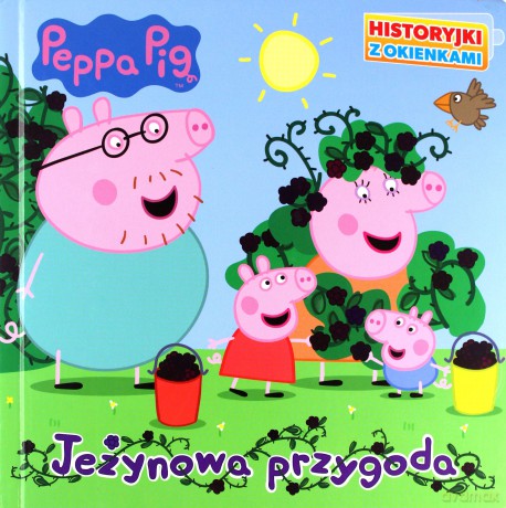 Świnka Peppa. Historyjki z okienkami. Jeżynowa przygoda [KSIĄŻKA]