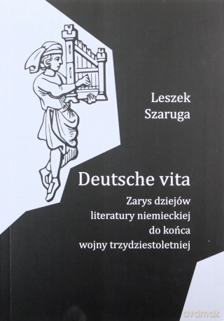 Deutsche vita - Leszek Szaruga [KSIĄŻKA]