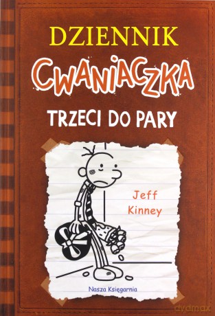Dziennik cwaniaczka. Trzeci do pary - Jeff Kinney [KSIĄŻKA]