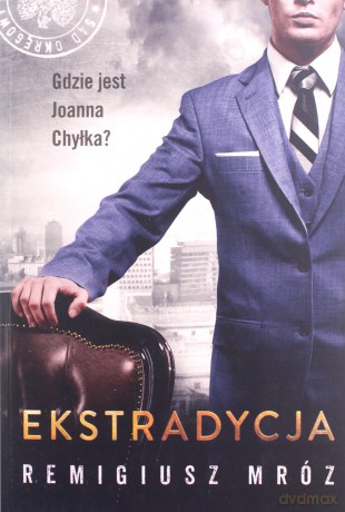 Ekstradycja - Remigiusz Mróz [KSIĄŻKA]