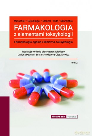 Farmakologia z elementami toksykologii (Tom 2) - Ernst Mutschler, Gerd Geisslinger [KSIĄŻKA]