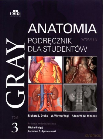 Gray Anatomia Podręcznik dla studentów (Tom 3) [KSIĄŻKA]