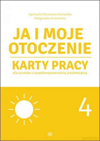 Ja i moje otoczenie Część 4 - Agnieszka Borowska-Kociemba, Małgorzata Krukowska [KSIĄŻKA]