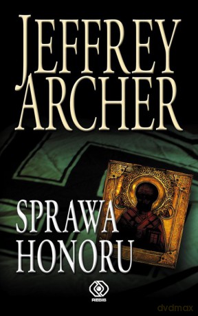 Sprawa honoru - Jeffrey Archer [KSIĄŻKA]