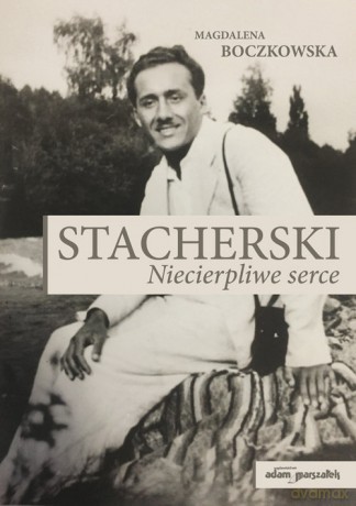 Stacherski Niecierpliwe serce - Magdalena Boczkowska [KSIĄŻKA]