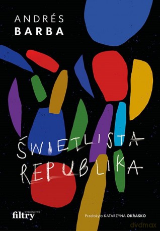Świetlista republika - Andrés Barba [KSIĄŻKA]