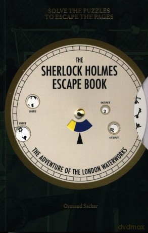 The Sherlock Holmes Escape Book The Adventure of the London Waterworks - Ormond Sacker [KSIĄŻKA]