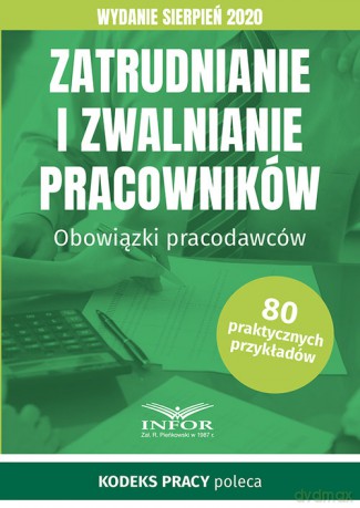 Zatrudnianie i zwalnianie pracowników.Wydanie sierpień 2020 [KSIĄŻKA]