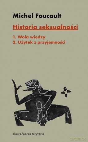 Historia seksualności (Tom 1-2) - Michel Foucault [KSIĄŻKA]