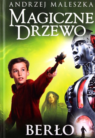Magiczne Drzewo Berło - Andrzej Maleszka [KSIĄŻKA]