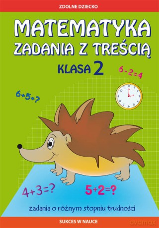 Matematyka Zadania z treścią. Klasa 2 - Ewa Buczkowska [KSIĄŻKA]