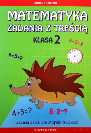 Matematyka Zadania z treścią. Klasa 2 - Ewa Buczkowska [KSIĄŻKA]