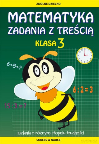 Matematyka. Zadania z treścią. Klasa 3 - Ewa Buczkowska [KSIĄŻKA]