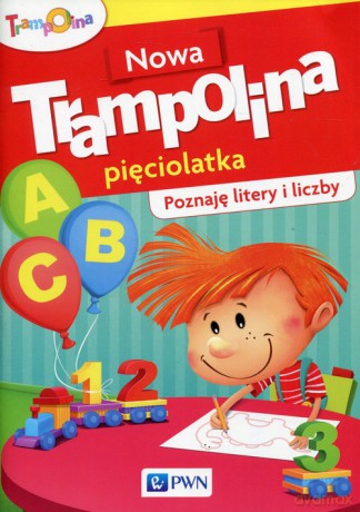 Nowa Trampolina pięciolatka Poznaję litery i liczby [KSIĄŻKA]