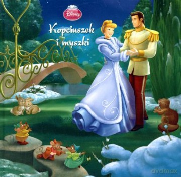 Księżniczka Kopciuszek i Myszki (twarda) [KSIĄŻKA]