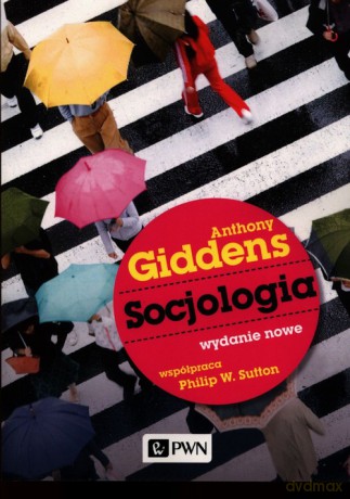 Socjologia - Anthony Giddens [KSIĄŻKA]