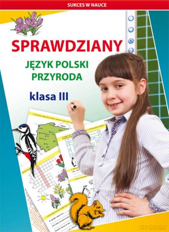 Sprawdziany Język polski Przyroda Klasa 3 - Beata Guzowska, Iwona Kowalska [KSIĄŻKA]