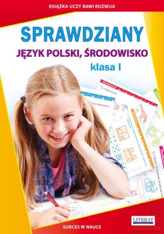 Sprawdziany Język polski, Środowisko Klasa 1 - Beata Guzowska, Iwona Kowalska [KSIĄŻKA]