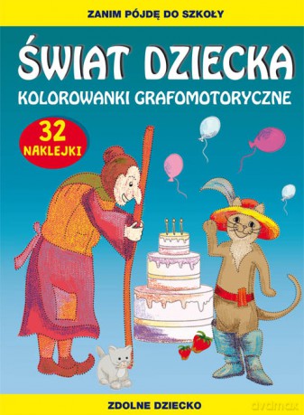 Świat dziecka Kolorowanki grafomotoryczne - Beata Guzowska, Tina Zakierska [KSIĄŻKA]