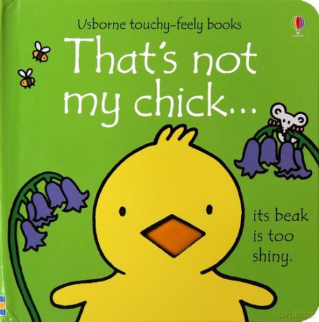 Thats not my chick - Fiona Watt [KSIĄŻKA]