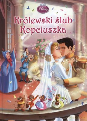 Księżniczka Królewski Ślub Kopciuszka (twarda) [KSIĄŻKA]