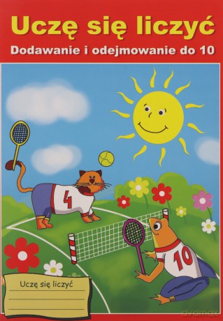 Uczę się liczyć Dodawanie i odejmowanie do 10 - Beata Guzowska [KSIĄŻKA]