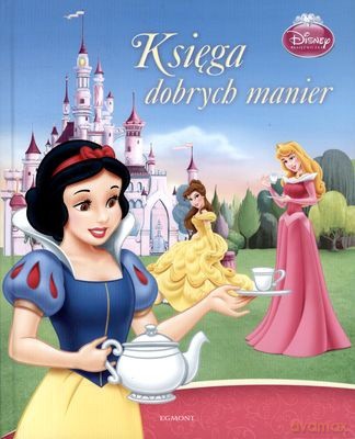 Księżniczka Księga Dobrych Manier [KSIĄŻKA]