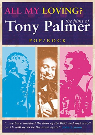 Tony Palmer: All My Loving: Pop Compilation [DVD]