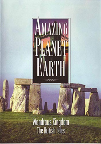 Amazing Planet Earth: Wondrous Kingdom - The British Isles [DVD]