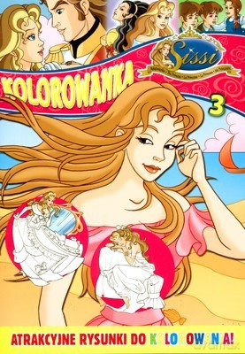 Księżniczka Sissi Kolorowanka 3 [KSIĄŻKA]