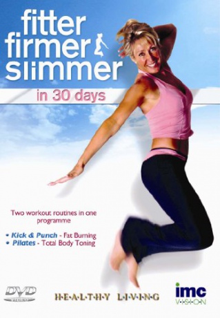 Fitter, Firmer and Slimmer in 30 Days [DVD]