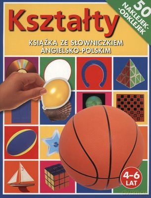 Kształty Książka Ze Słownictwem Angielko-Polskim [KSIĄŻKA]
