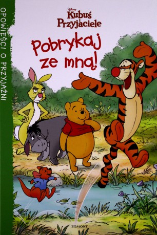 Kubus i Przyjaciele Pobrykaj Ze Mną (twarda) [KSIĄŻKA]