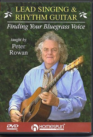 Peter Rowan: Lead Singing And Rhythm Guitar [DVD]