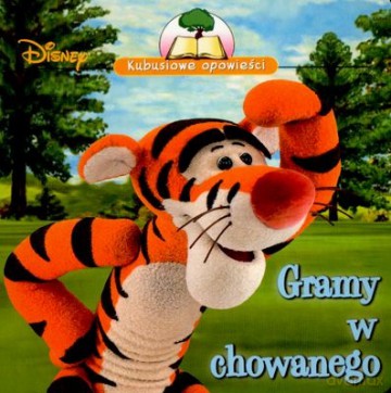 Kubusiowe Opowieści Gramy w Chowanego [KSIĄŻKA]