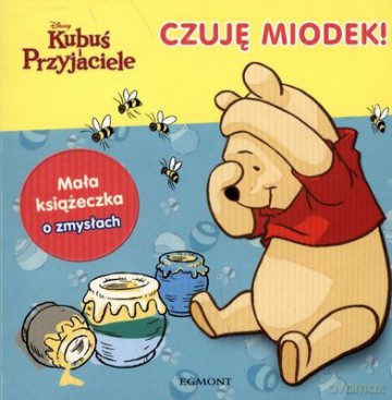 Kubuś i Przyjaciele Czuję Miodek (twarda) [KSIĄŻKA]