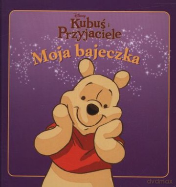 Kubuś i Przyjaciele Moja Bajeczka [KSIĄŻKA]