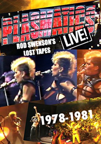 Plasmatics: Rod Swenson's Lost Tapes Live! 1978-1981 [DVD]