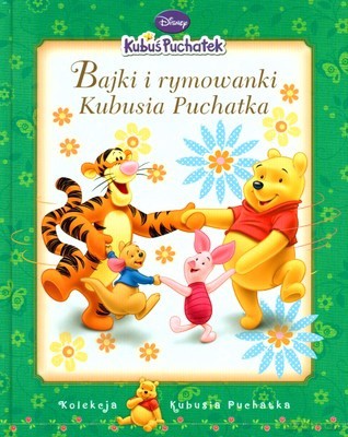 Kubuś Puchatek Bajki Rymowanki Kubusia Puchatka (twarda) [KSIĄŻKA]